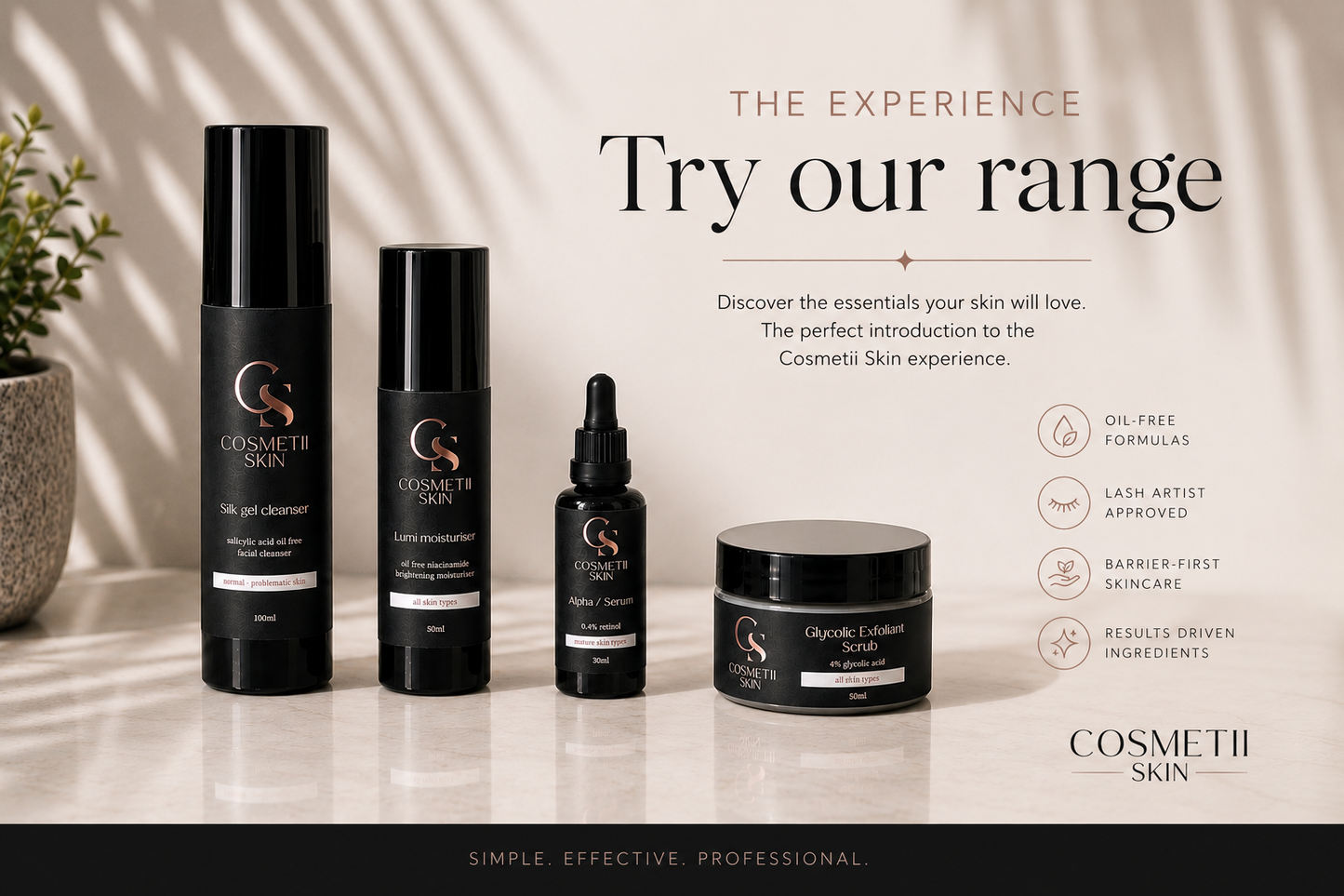 The Experience Try our range