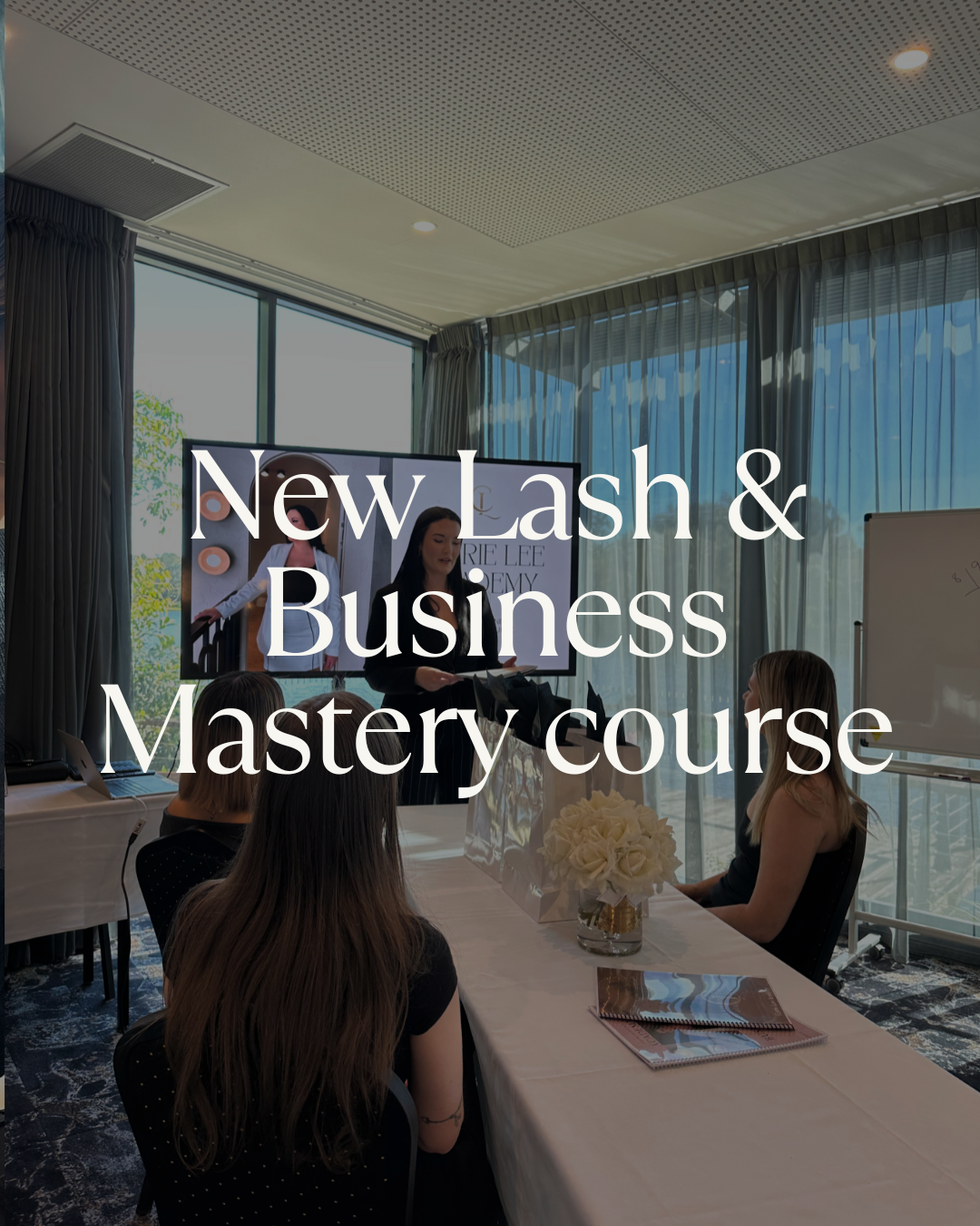 Lash & Business Mastery Course